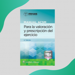 ACSM - Manual ACSM para la valoración y prescripción del ejercicio - Wolters Kluwer