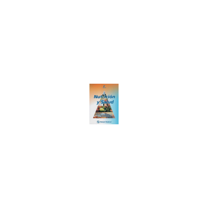 Esquivel - Nutrición y salud 2Ed. - Manual Moderno