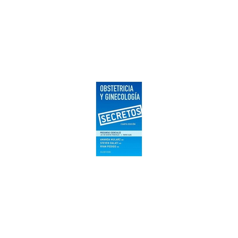 Mularz - Secretos de obstetricia y ginecología 4Ed - Elsevier