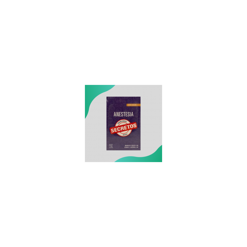 Keech - Secretos de anestesia 6Ed - Elsevier