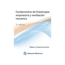 Cristancho - Fundamentos de fisioterapia respiratoria 3Ed - Manual Moderno