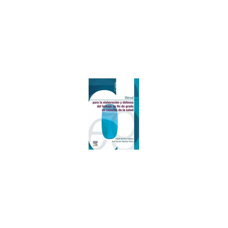 Pino - Manual para la elaboración y defensa del trabajo de fin de grado 2Ed - Elsevier 2022