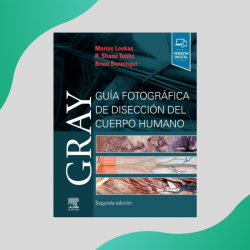 Loukas - Gray Guía fotográfica de disección del cuerpo humano 2Ed. - Elsevier 2019