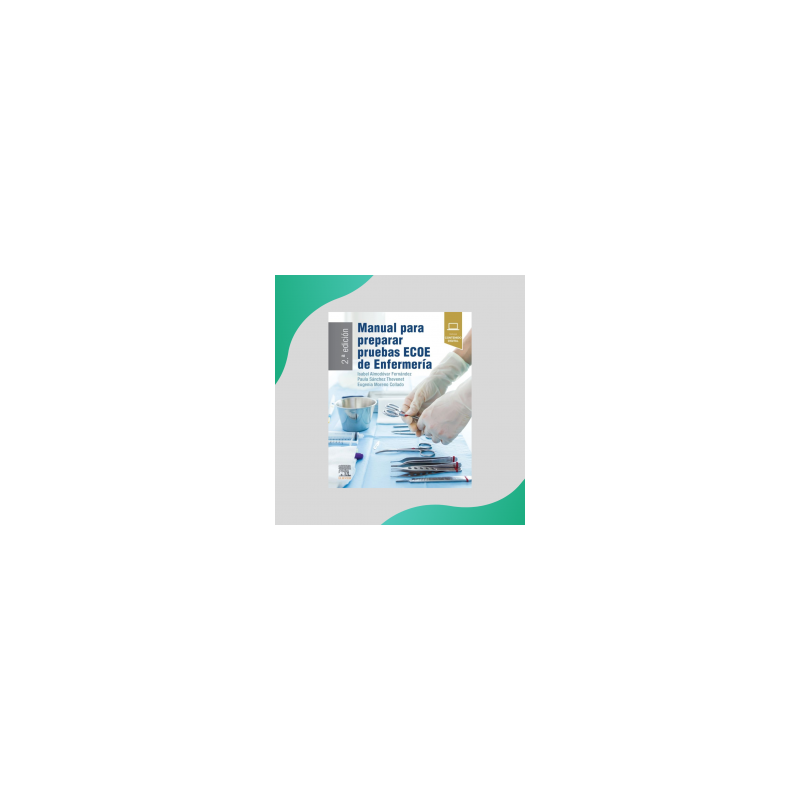 Almodóvar - Manual para preparar pruebas ECOE 2Ed - Elsevier 2023
