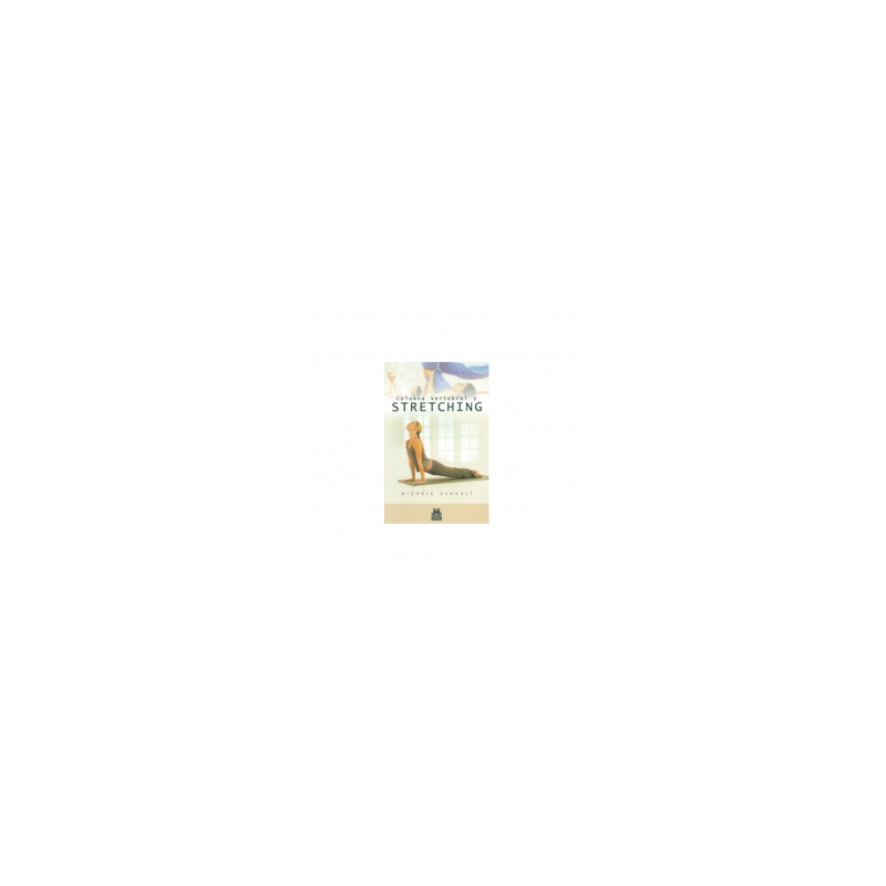 Esnault - Columna vertebral y Stretching - Paidotribo