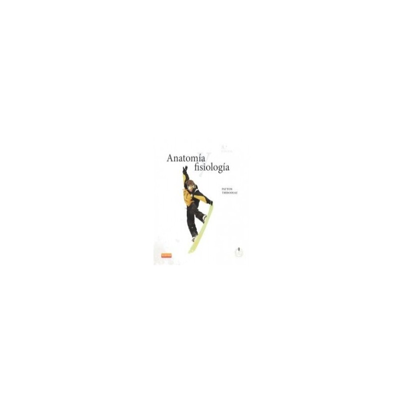 Patton - Anatomía y fisiología - Elsevier 2013