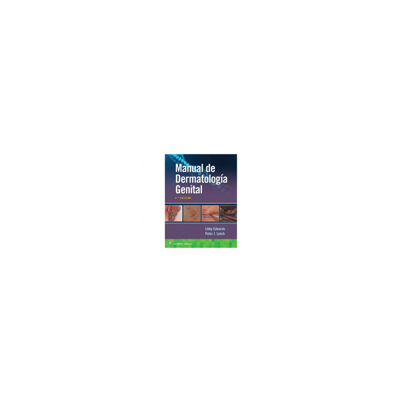 Edwards - Manual de dermatología genital 4Ed. - Wolters Kluwer