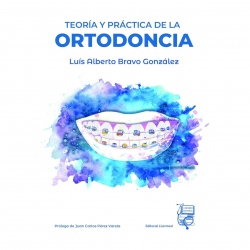 Bravo - Teoría y práctica de la ortodoncia - Lisermed