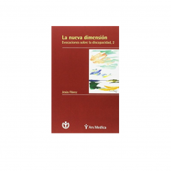 Florez - La nueva dimensión. Evocaciones sobre la discapacidad - Ars Médica