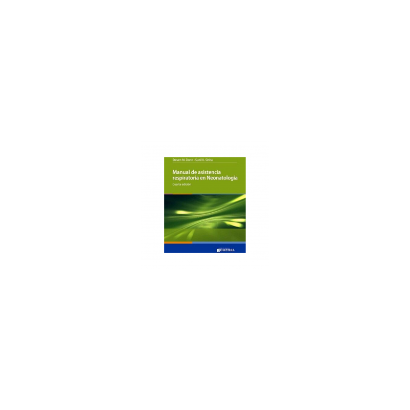 Donn - Manual de asistencia respiratoria en neonatología - Journal