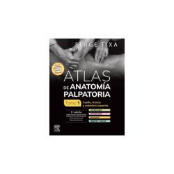 Tixa - Atlas de anatomía palpatoria Tomo 1 5Ed. - Elsevier 2024