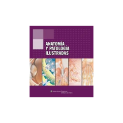 Anatomía y patología ilustrada - Wolters Kluwer 2008