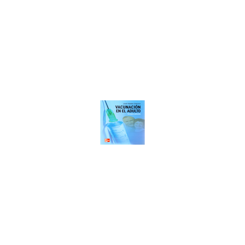 Halabe - Vacunación en el adulto 3Ed. - Mcgraw Hill 2008