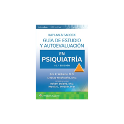 Williams - Kaplan & Sadock Guía de estudio y autoevaluación en psiquiatría 10Ed. - Wolters Kluwer 2024