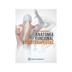Hochschild - Anatomía funcional para fisioterapeutas - Manual Moderno 2017