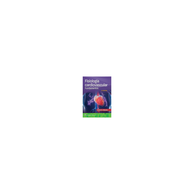 Klabunde - Fisiología cardiovascular Fundamentos 3Ed. - Wolters Kluwer