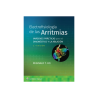 Ho - Electrofisiología de la arritmias 2Ed. - Wolters Kluwer 2023