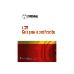 ACSM - Guía para la certificación 4Ed. - Wolters Kluwer 2014