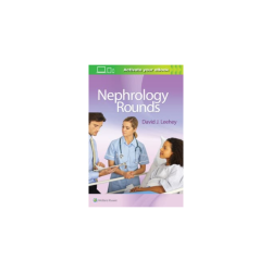 Leehey - Nephrology Rounds - Wolters Kluwer 2016