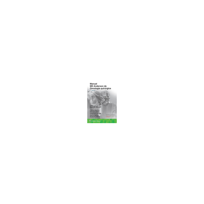 Feig - Manual MD Anderson de oncología quirúrgica 7Ed. - Wolters Kluwer 2024