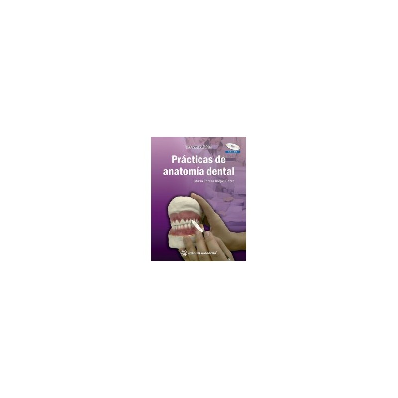 Riojas - Prácticas de Anatomía Dental  - Manual Moderno
