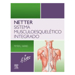 Ward - Netter Sistema musculoesquelético integrado - Elsevier 2024