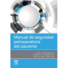 Sánchez - Manual de seguridad perioperatoria del paciente - Elsevier 2024