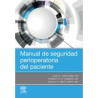 Sánchez - Manual de seguridad perioperatoria del paciente - Elsevier 2024
