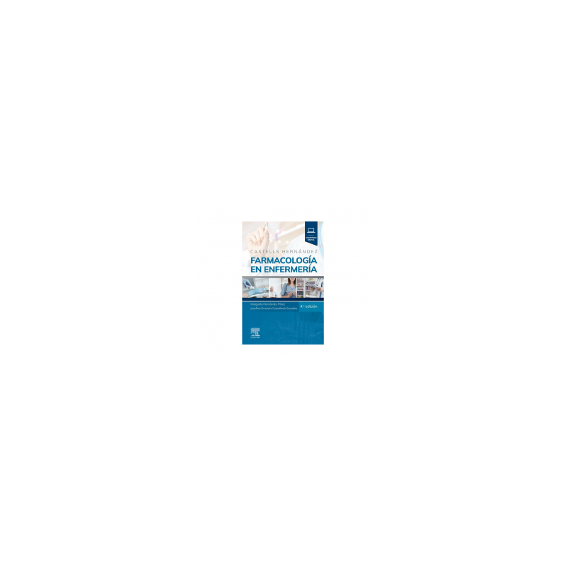 Castells - Farmacología en enfermería 4Ed. - Elsevier 2024