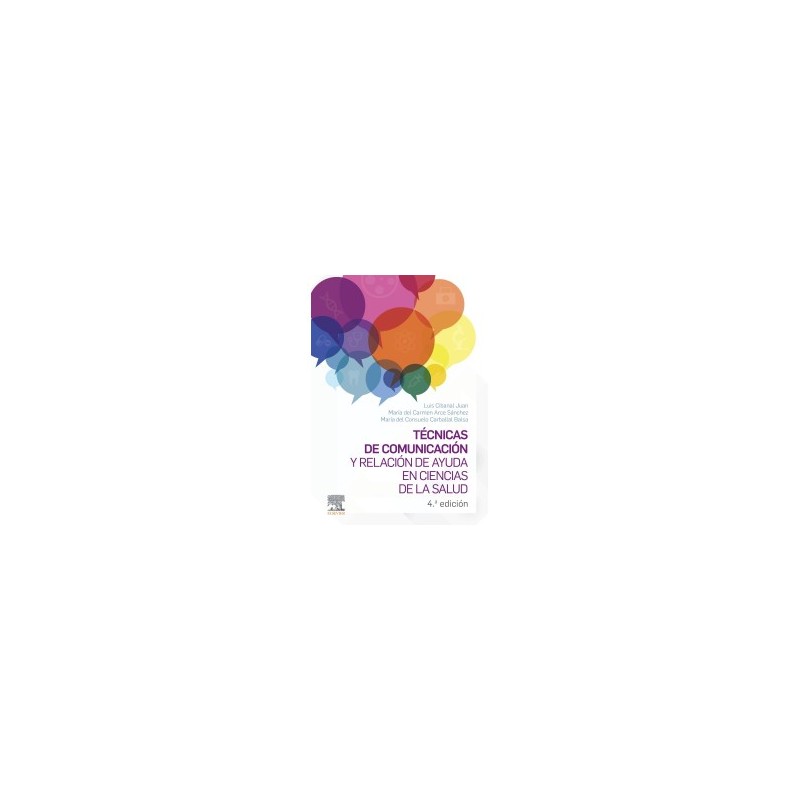 Cibanal - Técnicas de comunicación y relación de ayuda en ciencias de la salud 4Ed. - Elsevier 2023
