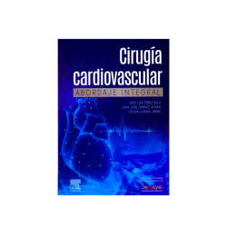 Pérez - Cirugía cardiovascular abordaje integral - Elsevier 2024