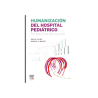 Ullán - humanización del hospital pediátrico - Elsevier 2019