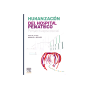 Ullán - humanización del hospital pediátrico - Elsevier 2019