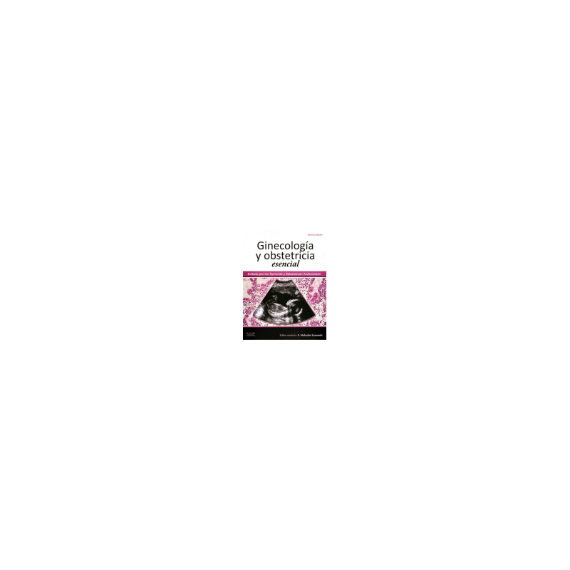 Symonds - Ginecología y obstetricia esencial 5Ed. - Elsevier 2014
