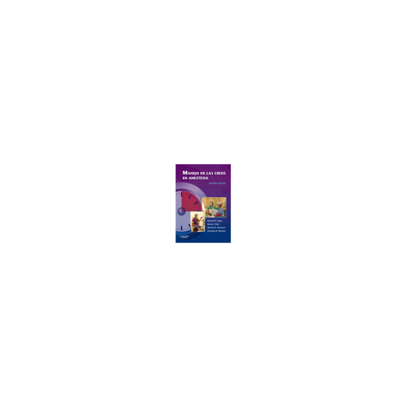 Gaba - Manejo de las crisis en anestesia 2Ed. - Elsevier 2016