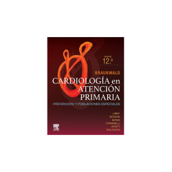 Libby - Braunwald Cardiología en atención primaria 12Ed. - Elsevier 2024