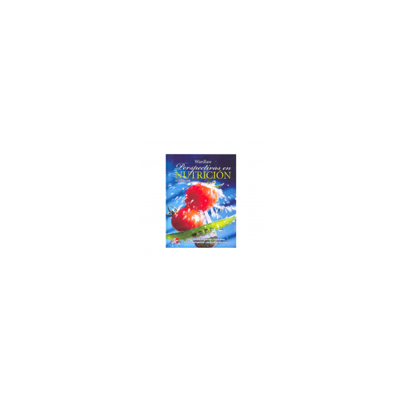 Byrd - Perspectivas en nutrición de Wardlaw 8Ed. - Mcgraw Hill