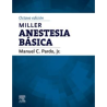 Pardo - Miller Anestesia básica 8Ed. - Elsevier 2024