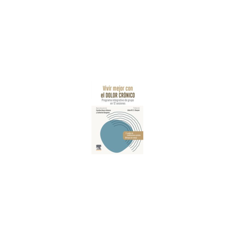 Baeza - Vivir mejor con el dolor crónico - Elsevier 2024