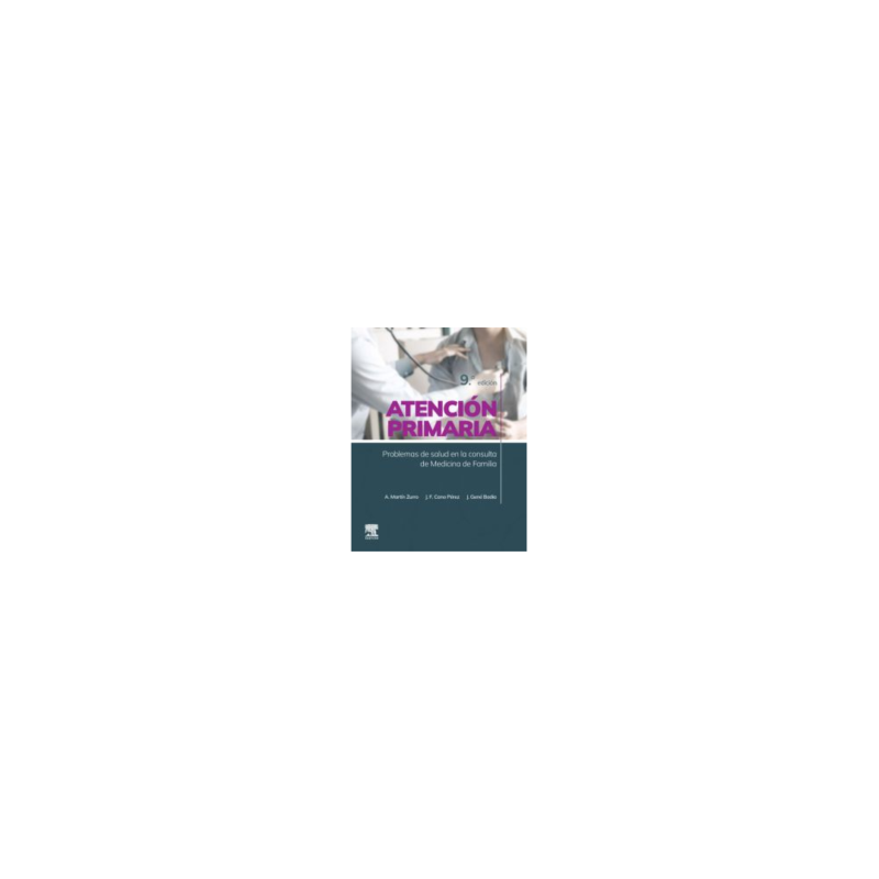 Martín Z. - Atención Primaria. Problemas de salud en la consulta de medicina de familia 9Ed. - Elsevier 2024
