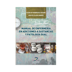 Rodríguez - Manual de enfermería en adicciones a sustancias y patología dual - Diaz de Santos