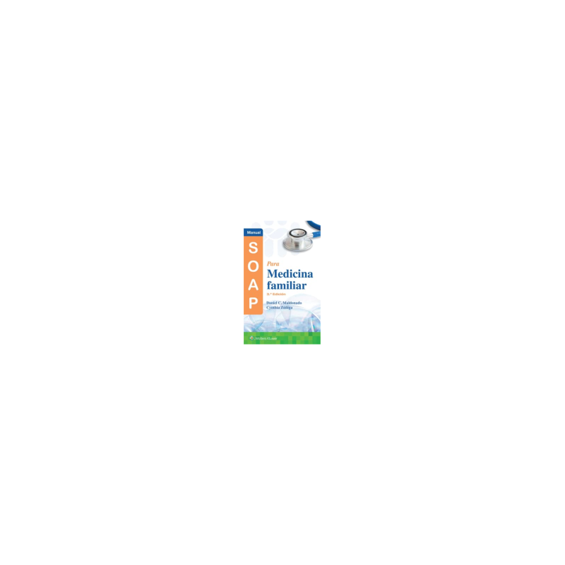 Maldonado - SOAP para medicina familiar 3Ed. - Wolters Kluwer 2025