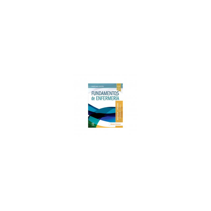 Potter - Fundamentos de enfermería 11Ed Premiun - Elsevier 2023