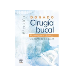 Martínez - Donado Cirugía bucal. Patología y técnica. 6Ed. - Elsevier 2025