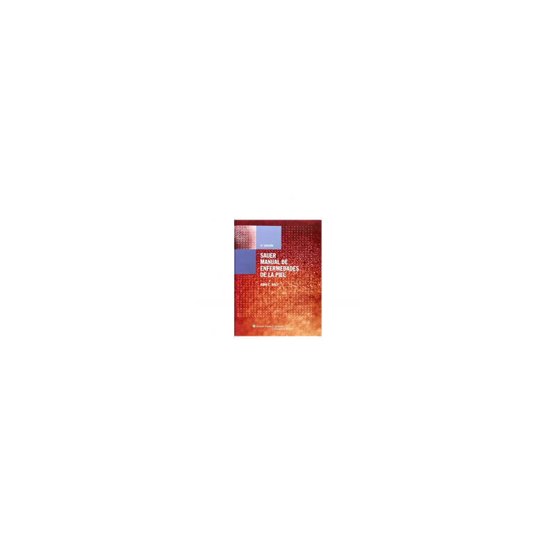Sauer - Manual de enfermedades de la piel 9Ed - Wolters Kluwer