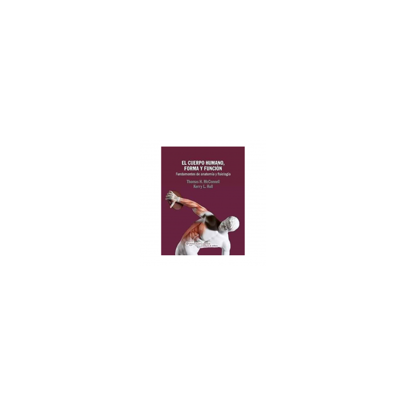 McConnell - El cuerpo humano, forma y función - Wolters Kluwer - Outlet
