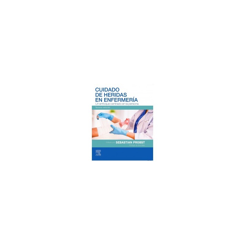 Probst - Cuidado de heridas en enfermería 3Ed - Elsevier
