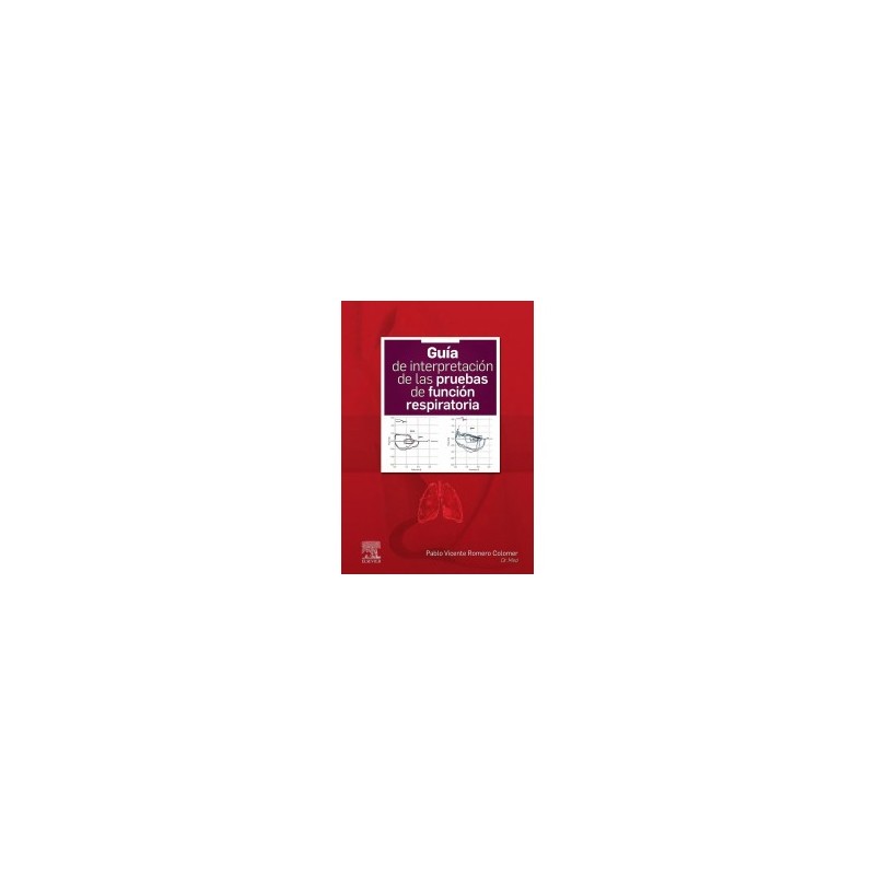 Romero - Guía de interpretación de las pruebas de función respiratoria - Elsevier