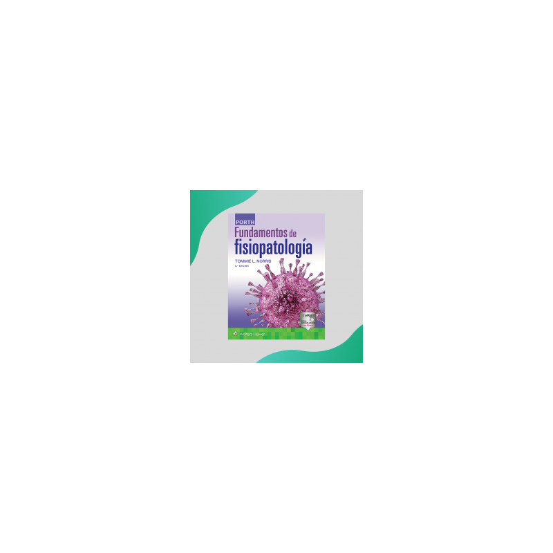 Norris - Porth Fundamentos de fisiopatología 5Ed - Wolters Kluwer