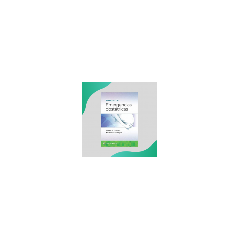 Dobiesz - Manual de emergencias obstétricas - Wolters Kluwer